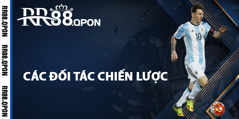 Thể Thao RR88 – Địa Chỉ Cá Độ Thể Thao Hàng Đầu Châu Á 2 Các đối tác chiến lược sảnh thể thao RR88