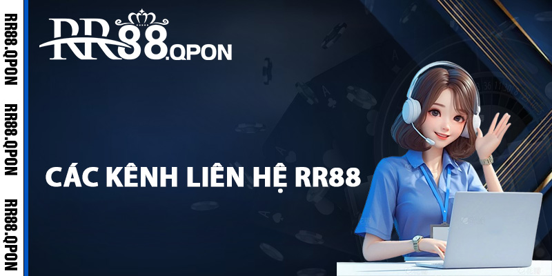 Liên Hệ RR88 – Tư Vấn Thắc Mắc Hội Viên Trong Vòng 1 Phút 2 Các kênh liên hệ RR88 được sử dụng nhiều nhất