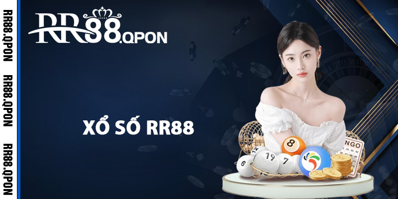 Xổ Số RR88 – Cơ Hội Trúng Lớn Khi Tham Gia Cá Cược Lô Đề 1 Tổng quan về sảnh xổ số RR88